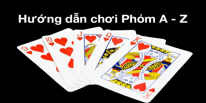 Huong-dan-choi-phom-3-min.jpg
