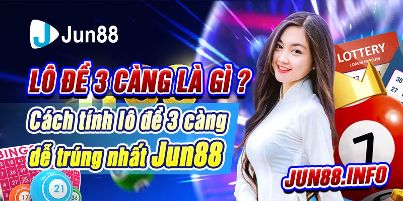 Lô đề 3 càng là gì? Cách tính 