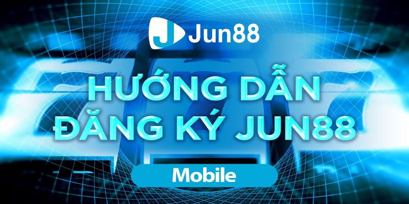 Hướng Dẫn Đăng Ký Tài Khoản Ju
